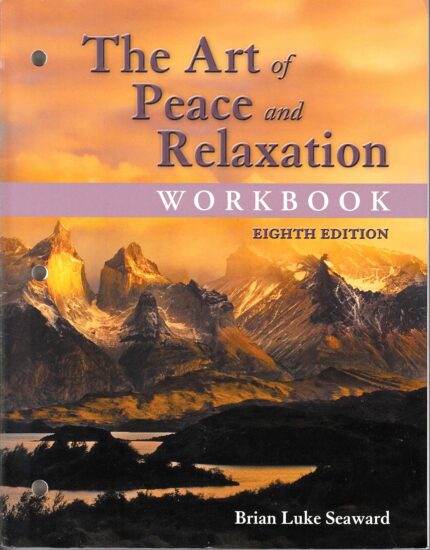 The Art of Peace and Relaxation Workbook